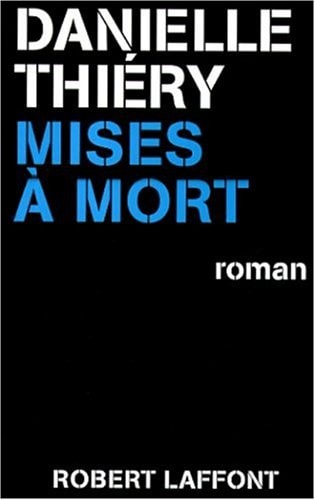 Mises à mort roman