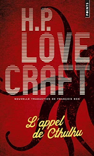 L'appel de Cthulhu suivi de Notes sur l'écriture de la fiction surnaturelle