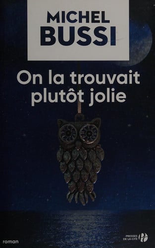 On la trouvait plutôt jolie roman